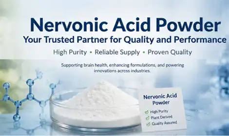 How to Choose a Reliable nervonic acid powder Supplier